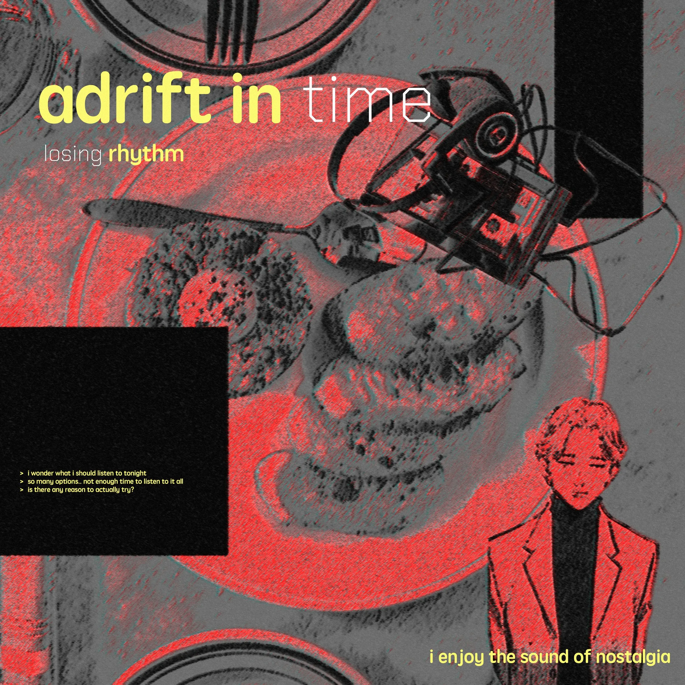 Adrift in Time